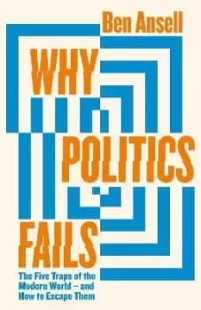 Why Politics Fails by Ben Ansell