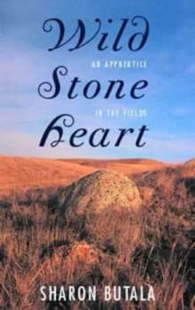 Wild Stone Heart by Sharon Butala Paperback