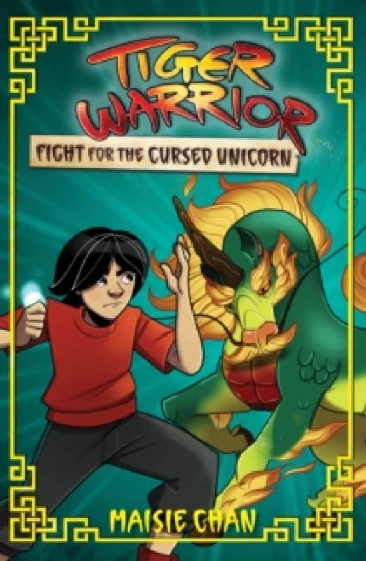 Tiger Warrior: Fight for the Cursed Unicorn : Book 5 Paperback / softback