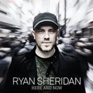 Here and Now by Ryan Sheridan CD Album