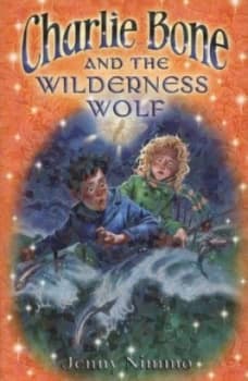 Charlie Bone and the Wilderness Wolf by Jenny Nimmo Paperback
