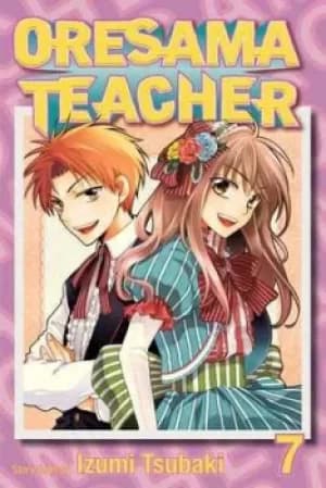Oresama teacher Vol 7 by Izumi Tsubaki