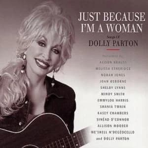 Just Because Im a Woman Songs of Dolly Parton by Various Artists CD Album