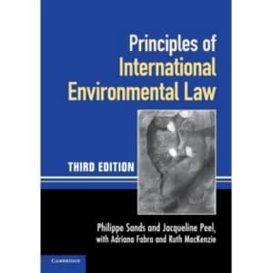 Principles of International Environmental Law by Philippe Sands, Jacqueline Peel (Paperback, 2012)