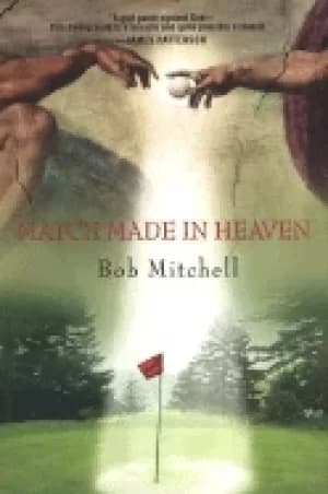 match made in heaven a tale of golf