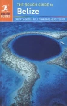 The Rough Guide to Belize by Annelise Sorensen Paperback