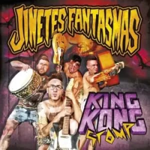 King Kong Stomp by Jinetes Fantasmas CD Album