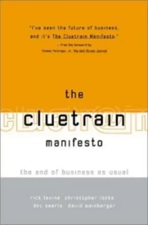 The cluetrain manifesto by Rick Levine