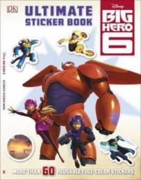 Ultimate Sticker Book Big Hero 6. by Dk Paperback