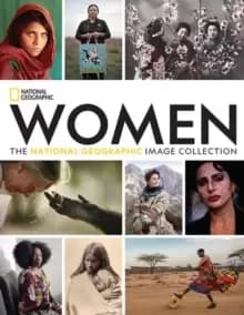 Women : The National Geographic Image Collection