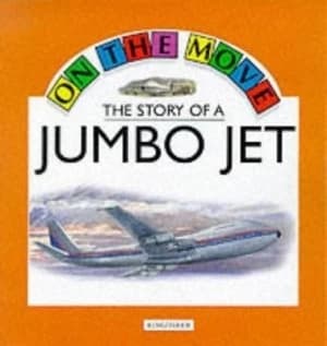 The Story of a Jumbo Jet by Angela Royston and George Buchanan Paperback