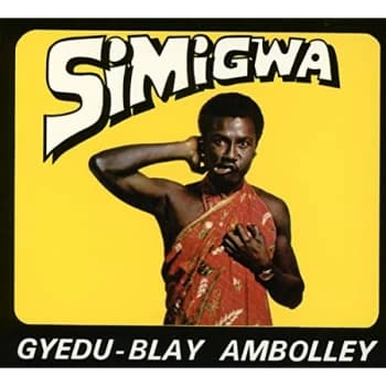 Gyedu-Blay Ambolley - Simigwa CD