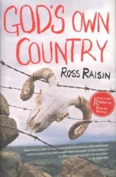 Gods Own Country by Ross Raisin Hardback