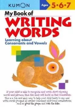 My Book of Writing Words: Consonants andVowels by Kumon