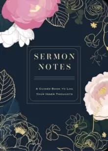 Sermon Notes : A Guided Book to Log Your Inner Thoughts Volume 26