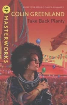 Take Back Plenty by Colin Greenland Paperback