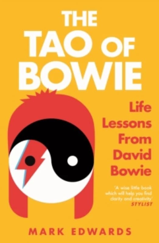 The Tao of Bowie : Life Lessons from David Bowie Paperback / softback