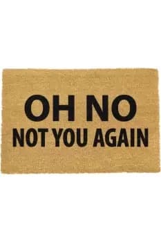 Not You Again Doormat - Regular 60x40cm