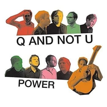 Q And Not U - Power CD