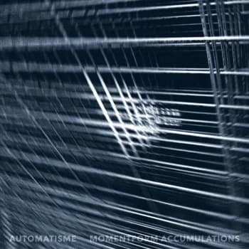Automatisme - Momentform Accumulations CD