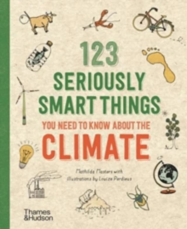 123 Seriously Smart Things You Need To Know About The Climate Paperback / softback