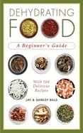 dehydrating food a beginners guide