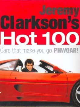 Jeremy Clarksons Hot 100 by Jeremy Clarkson Hardback