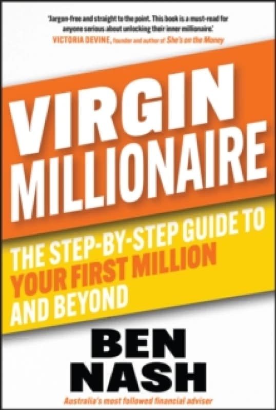 Virgin Millionaire : The Step-by-Step Guide to Your First Million and Beyond Paperback / softback