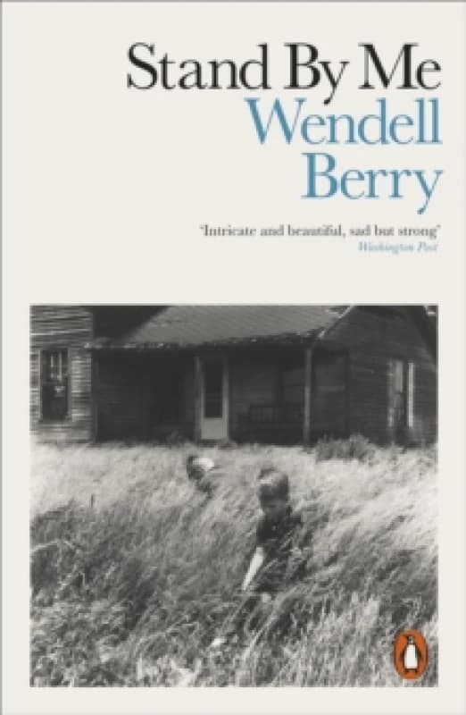 Stand by Me. Paperback. By Wendell Berry Books