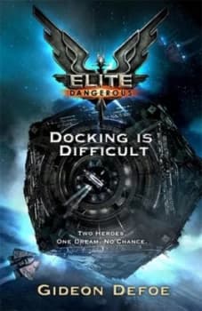 Docking Is Difficult by Gideon Defoe Hardback