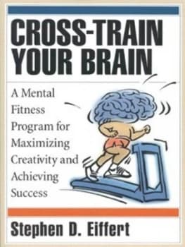 Cross-Train Your Brain by Stephen D Eiffert Paperback