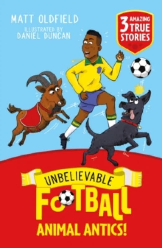 Unbelievable Football Short Colour Stories: Animal Antics! Paperback / softback