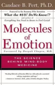 Molecules of Emotion The Science Behind Mind Body Medicine by Pert