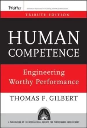 Human competence by Thomas F. Gilbert