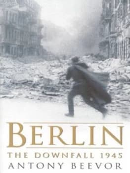Berlin by Antony Beevor Hardback