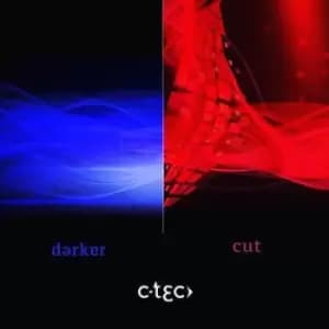 Darker/Cut by C-Tec CD Album