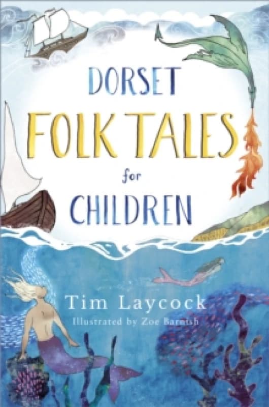 Zoe Barnish Dorset Folk Tales for Children Book Multi unisex