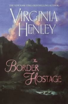 The Border Hostage by Virginia Henley Book