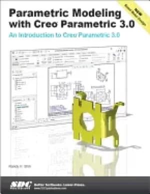 parametric modeling with creo parametric 3 0