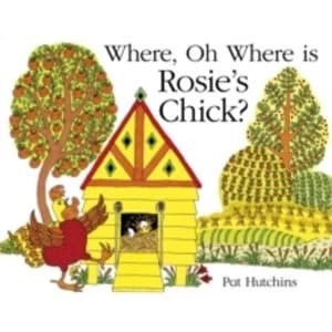 Where, Oh Where, is Rosie's Chick?