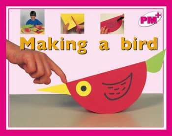 Making a Bird Pm Plus Magenta 1 Non Fiction Book