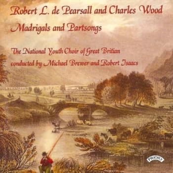 De Pearsall / Charles Wood - Pearsall and Wood: Madrigals and Partsongs (National Youth Choir CD