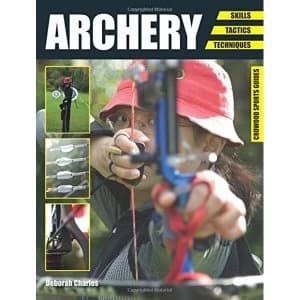 Archery: Skills. Tactics. Techniques by Deborah Charles (Paperback, 2015)