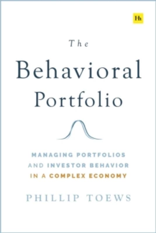 The Behavioral Portfolio. Hardback. By Phillip Toews Books