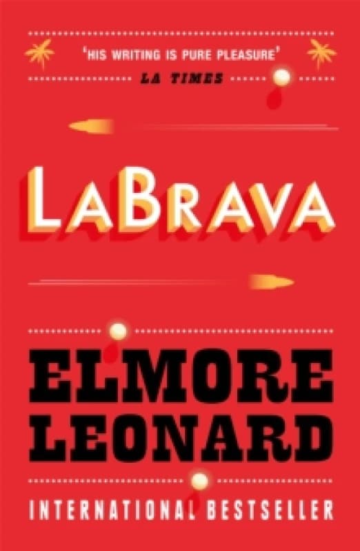 LaBrava. Paperback. By Elmore Leonard Books