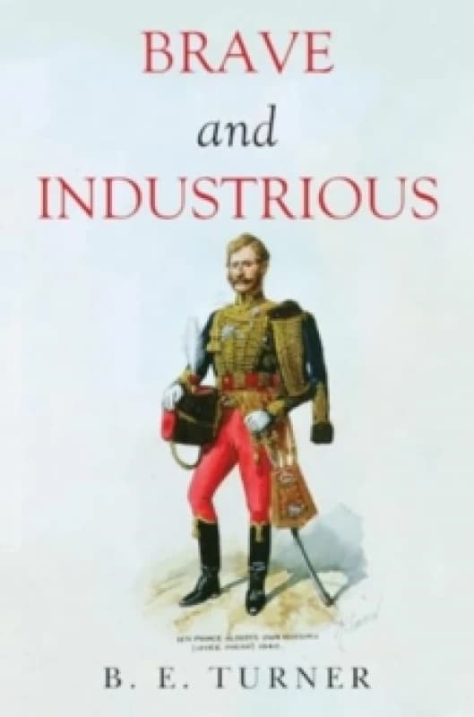 Brave and Industrious Paperback / softback