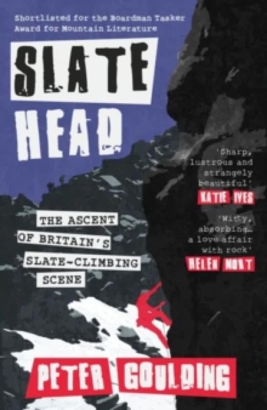 Slatehead : The Ascent of Britain's Slate-climbing Scene Paperback / softback