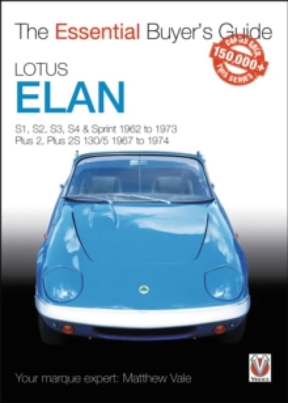 Lotus Elan : S1 to Sprint and Plus 2 to Plus 2s 130/5 1962 to 1974 Paperback / softback