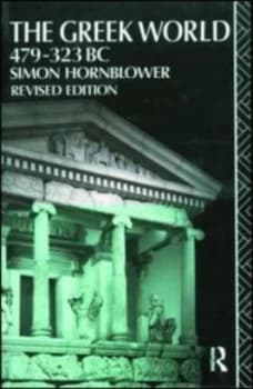 The Greek World 479-323bc by Simon Hornblower Book