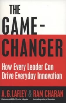 The Game-Changer by A. G. Lafley Paperback
